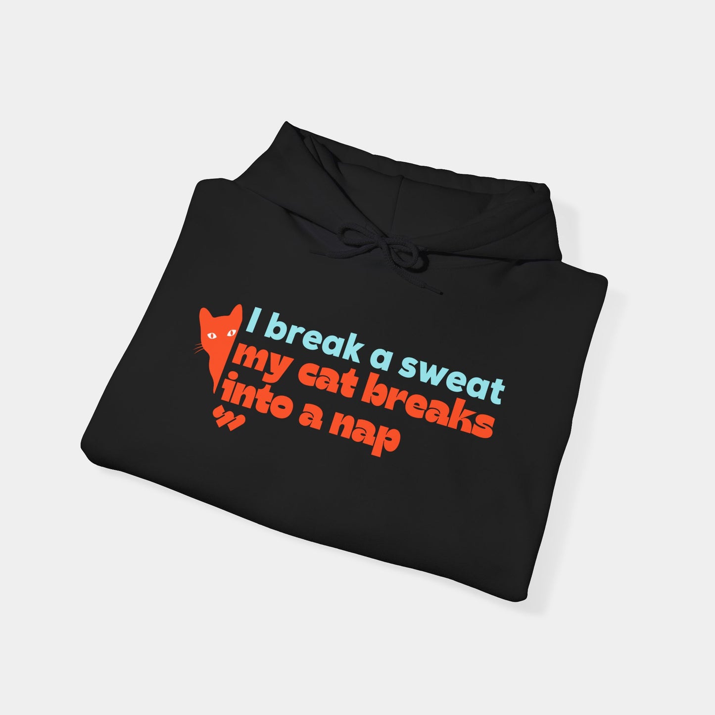 My cat breaks into a nap - Hoodie - Unisex