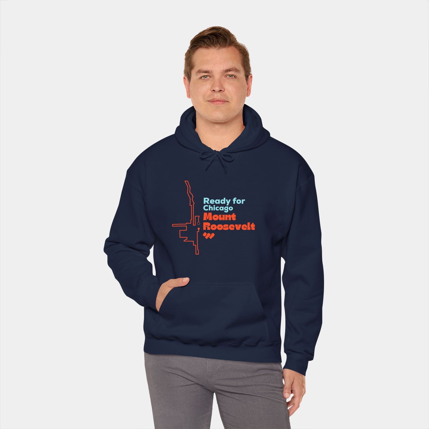 Ready for Chicago Mount Roosevelt - Hoodie - Unisex
