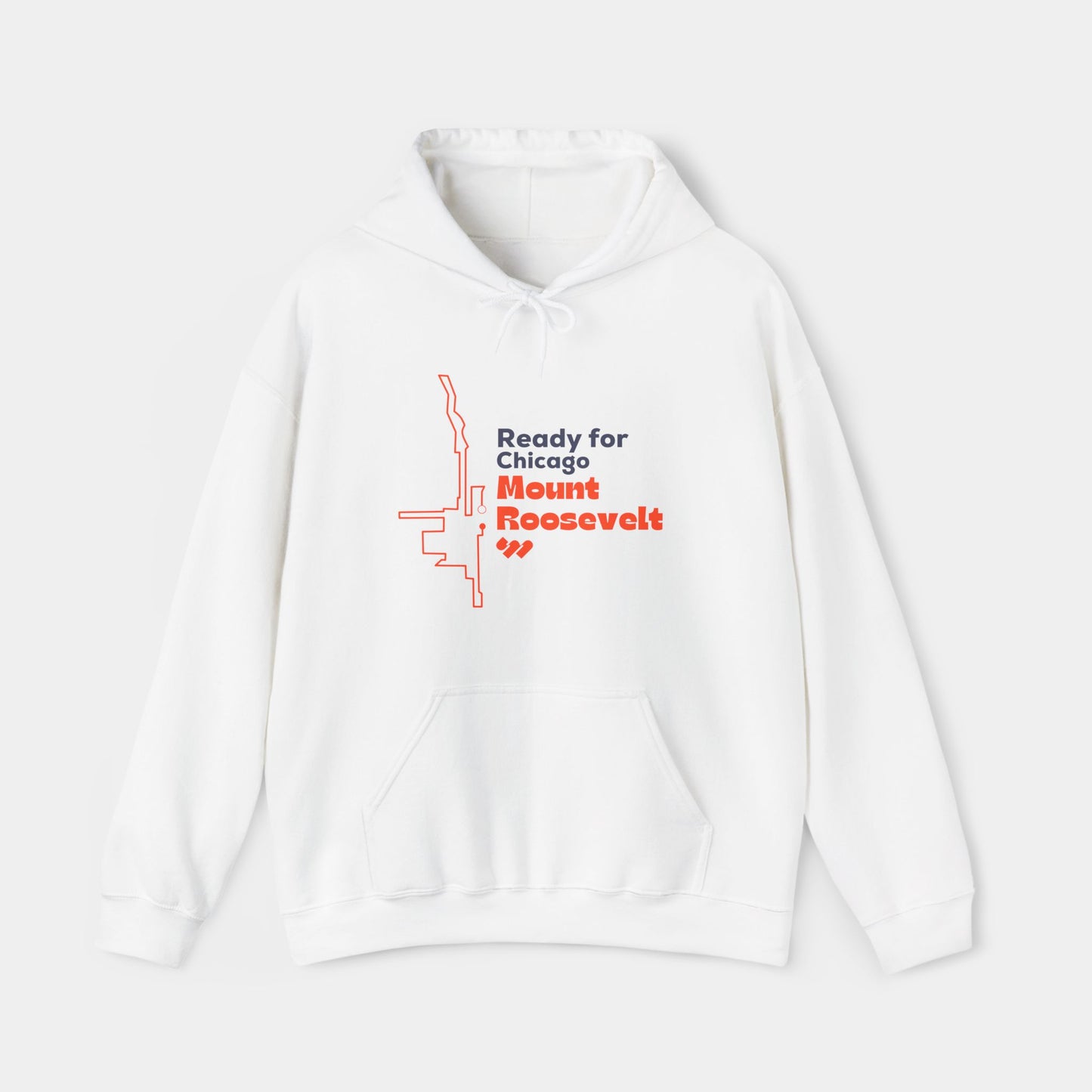 Ready for Chicago Mount Roosevelt - Hoodie - Unisex