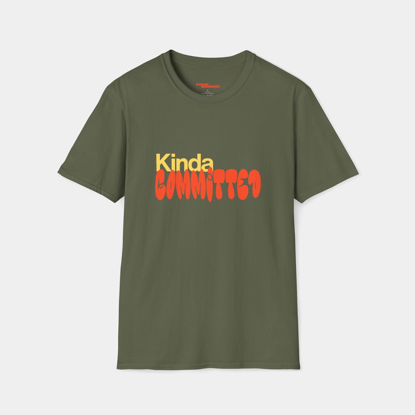 Kinda Committed - T-Shirt - Unisex