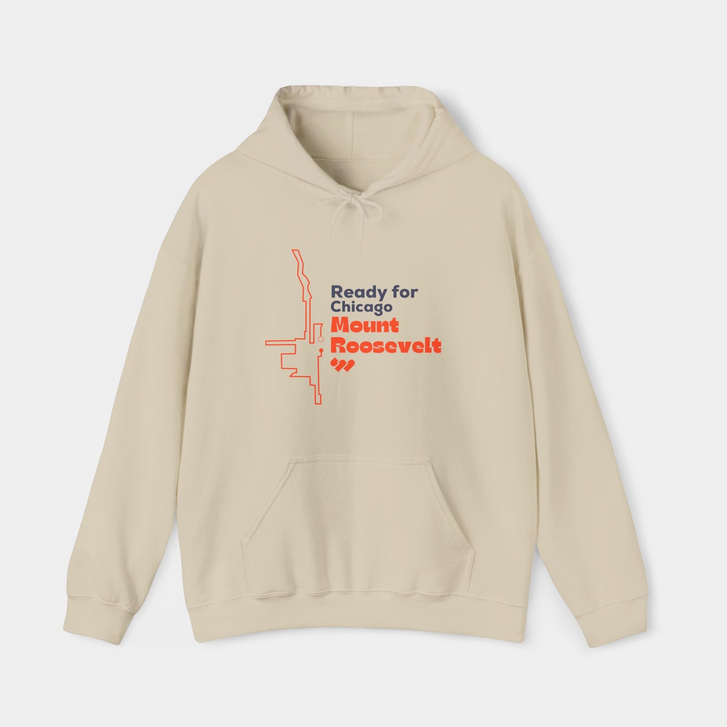 Ready for Chicago Mount Roosevelt - Hoodie - Unisex