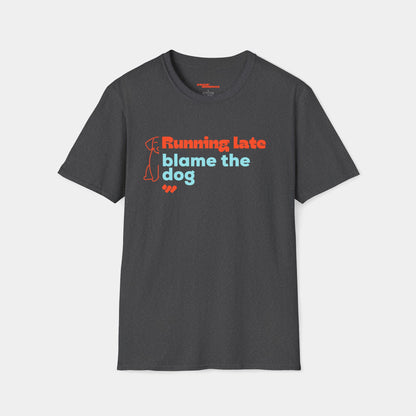 Running late - T-shirt - Unisex