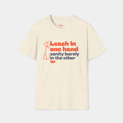 Leash in one hand - T-shirt - Unisex