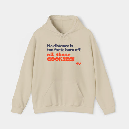 Burn off all those Cookies Hoodie - Unisex