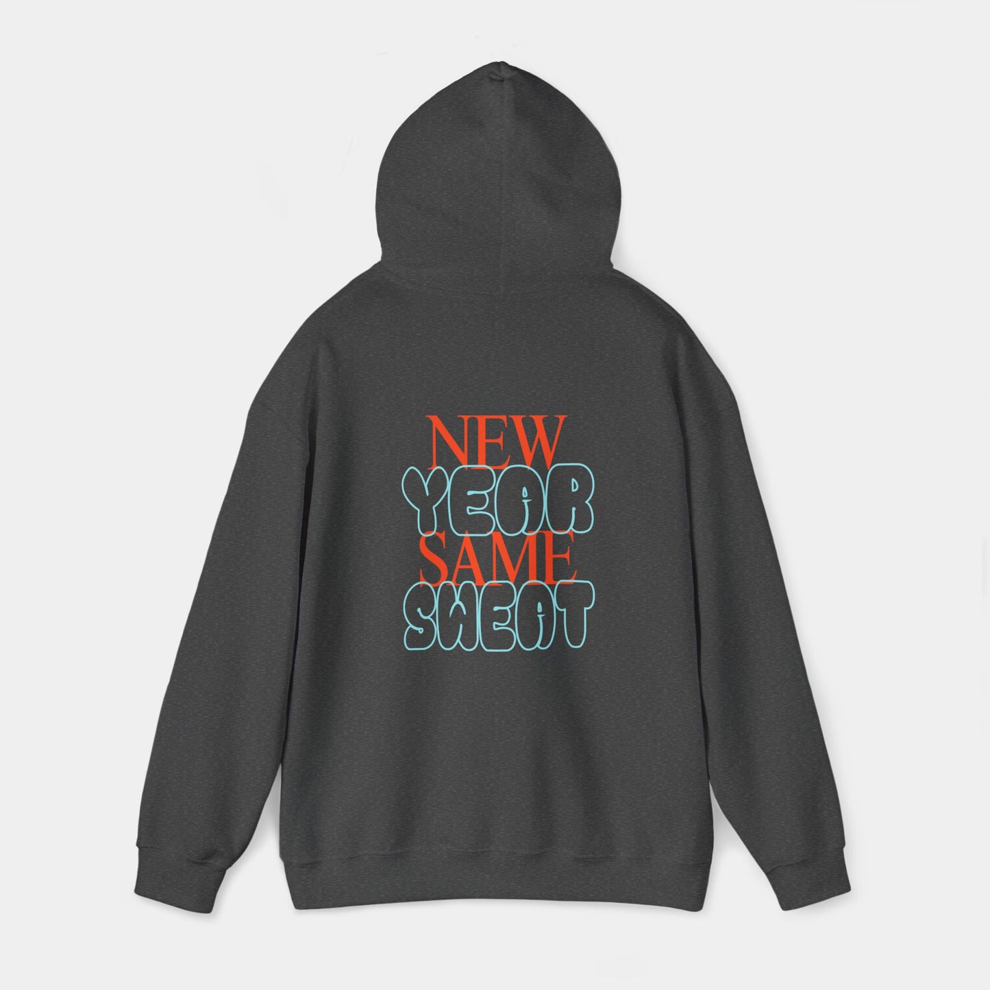 New Year Same Sweat - Hoodie - Unisex