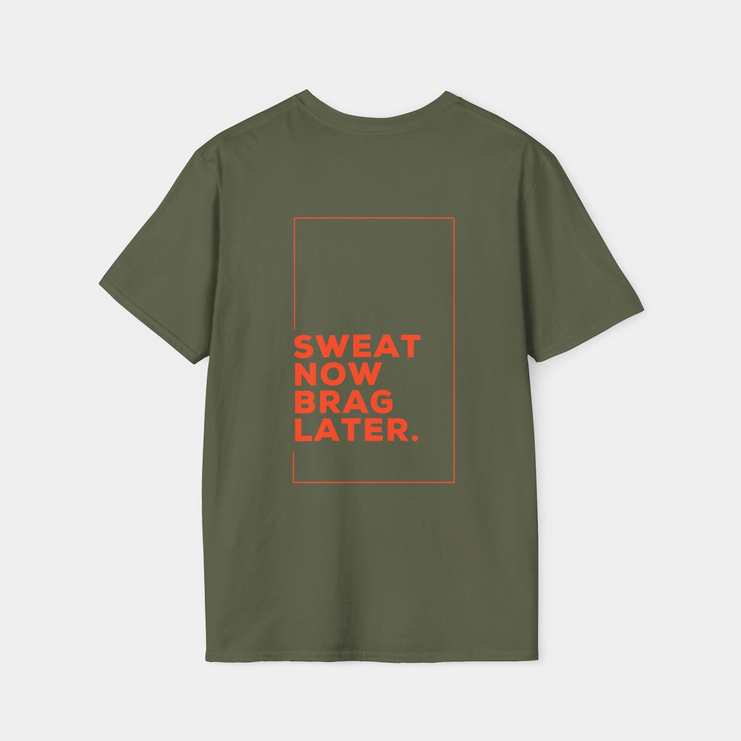 Sweat Now Brag Later - T-Shirt - Unisex