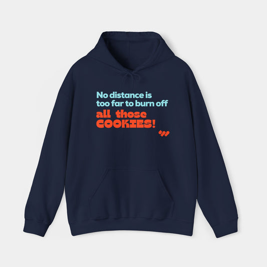 Burn off all those Cookies Hoodie - Unisex