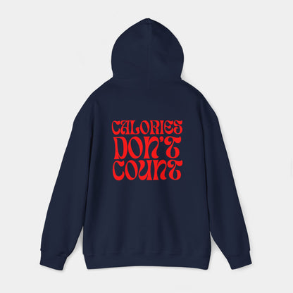 Calories Don't Count - Hoodie - Unisex