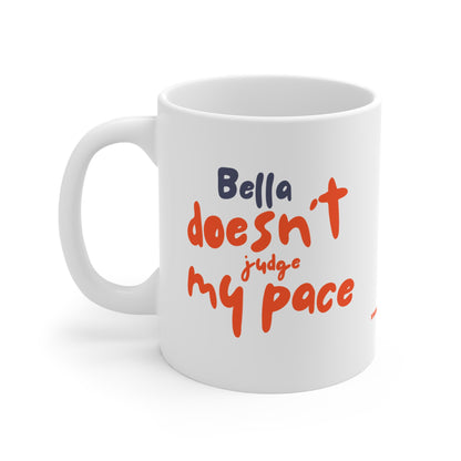 Dog Doesn't Judge My Pace  - Personalized Mug 11oz