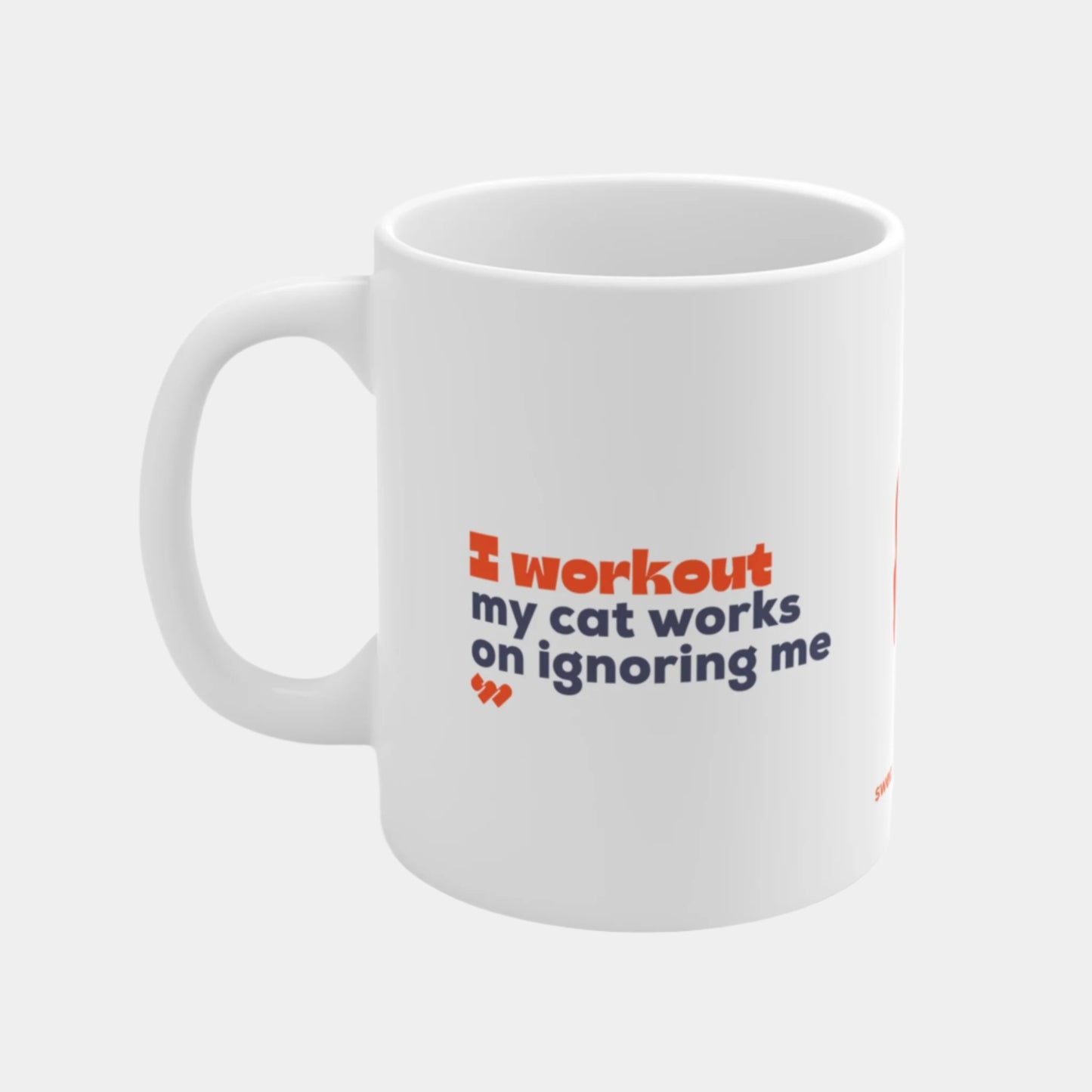 My cat works on ignoring me - Mug 11oz