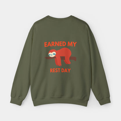 Earned my Rest Day - Sweatshirt - Unisex