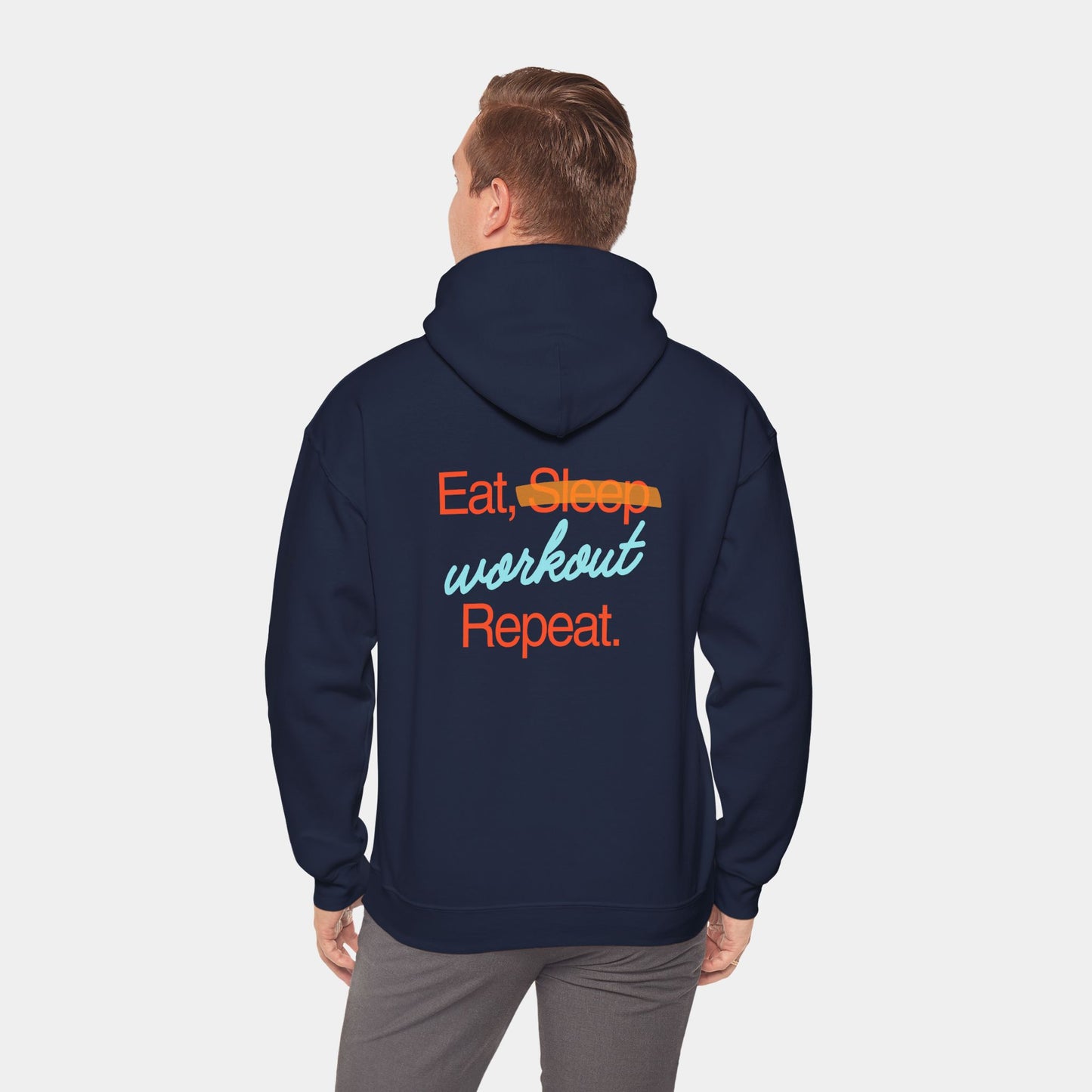 Eat Sleep Workout Repeat - Hoodie - Unisex