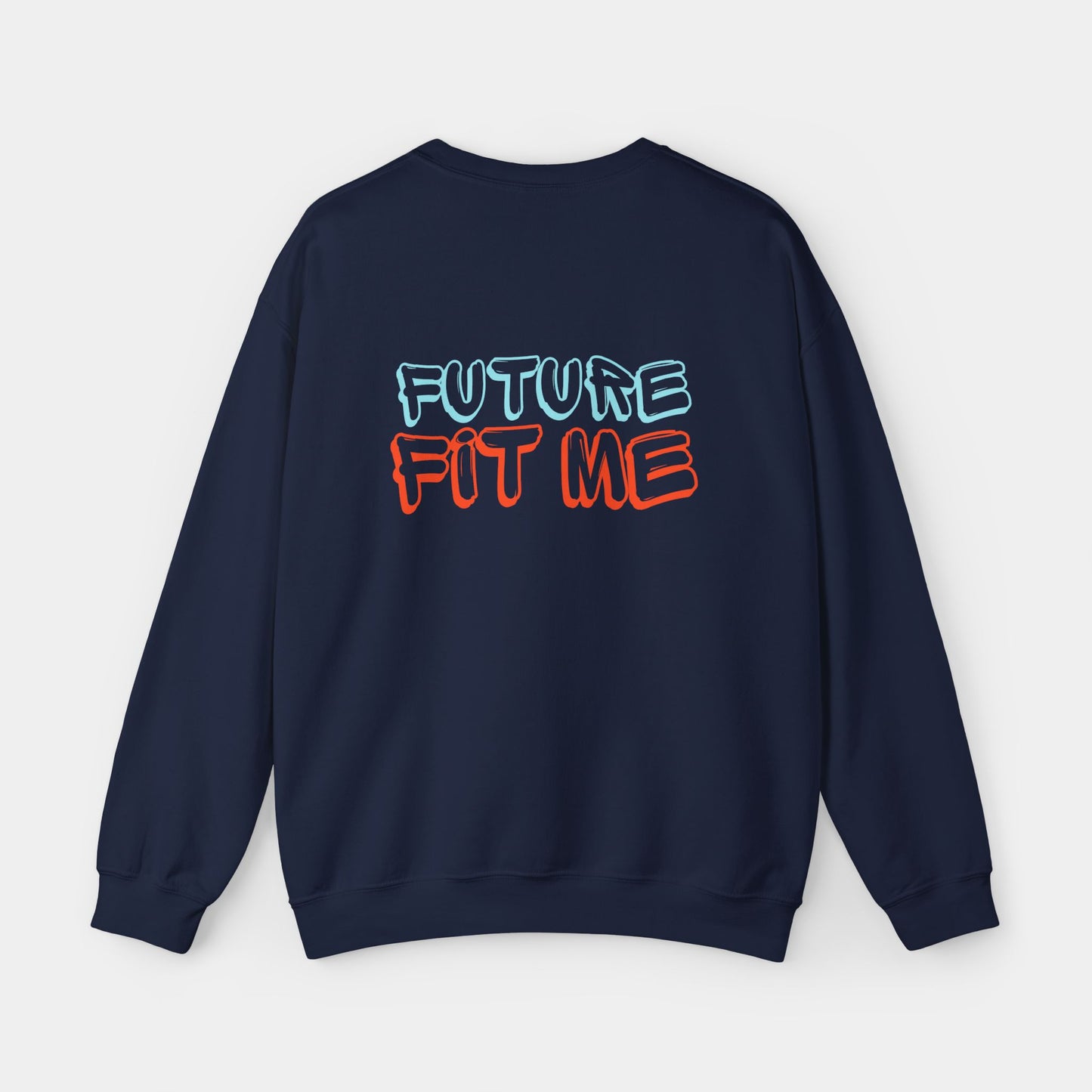 Future Fit Me - Sweatshirt - Unisex