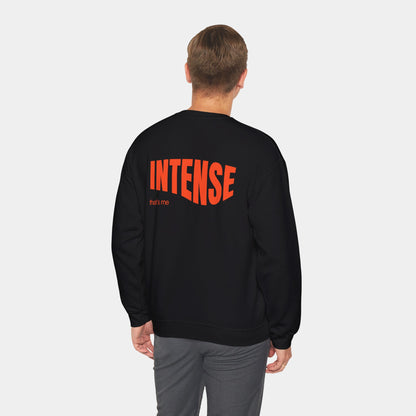 Intense that's me - Sweatshirt - Unisex