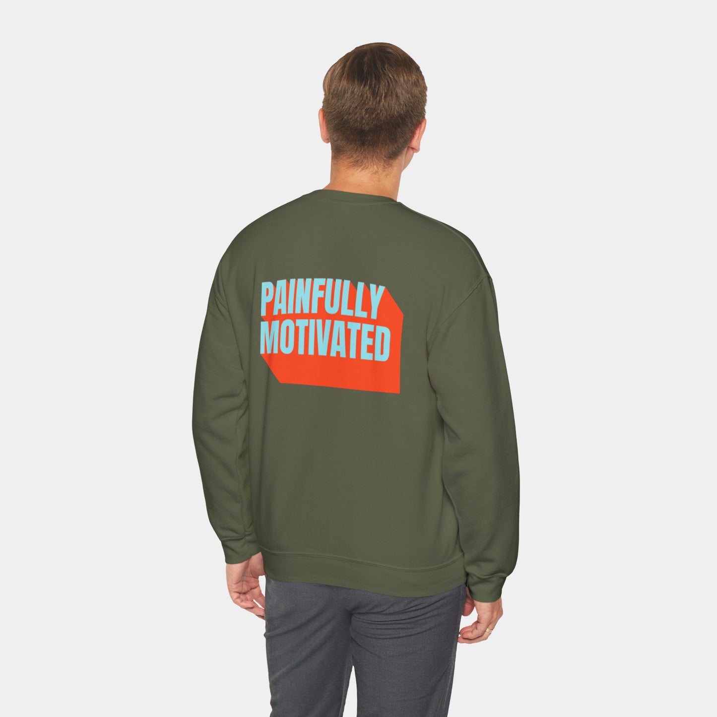 Painfully Motivated - Sweatshirt - Unisex