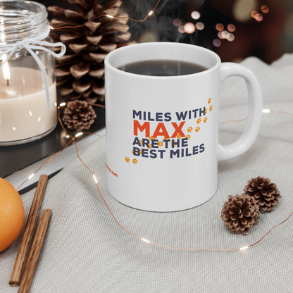 Miles with my Dog are the Best Miles - Personalized Mug 11oz