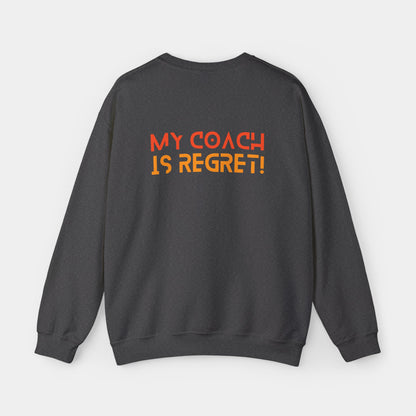 My Coach is Regret - Sweatshirt - Unisex