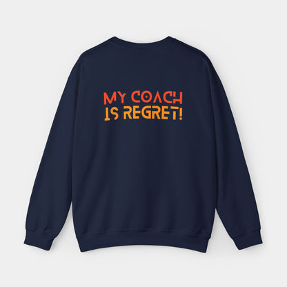 My Coach is Regret - Sweatshirt - Unisex