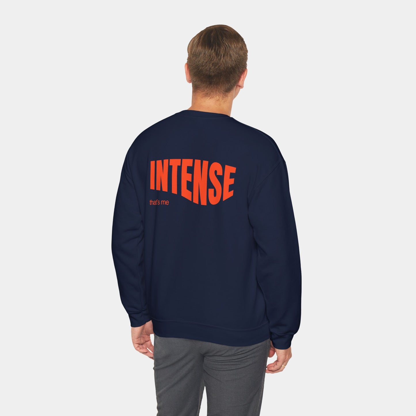 Intense that's me - Sweatshirt - Unisex