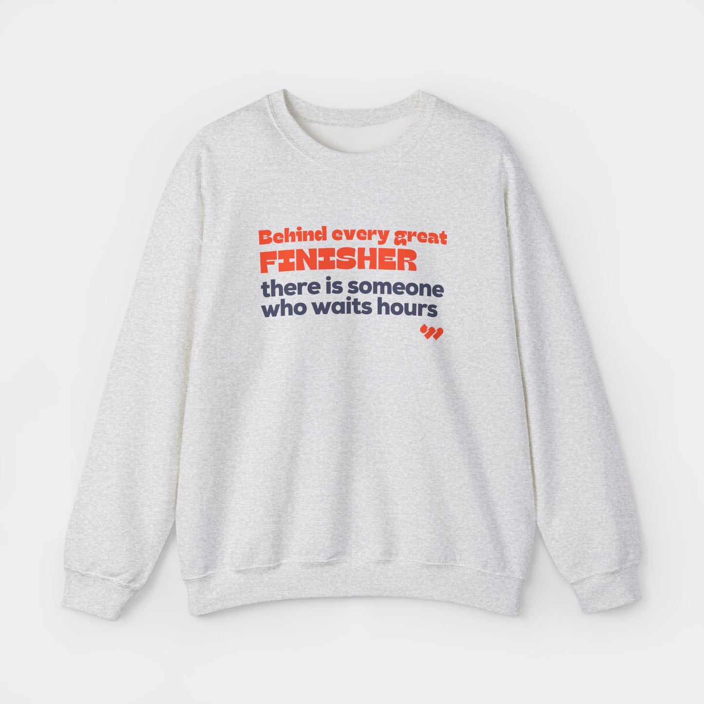 Behind Every Finisher Crewneck Sweatshirt - Unisex