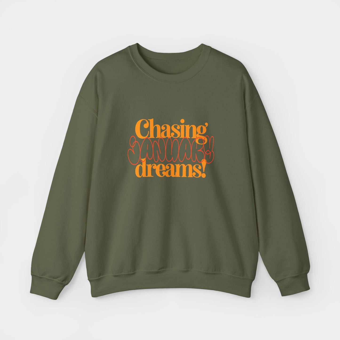 Chasing January Dreams - Sweatshirt - Unisex