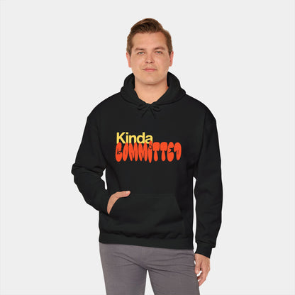 Kinda Committed - Hoodie - Unisex