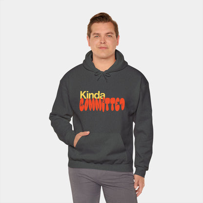 Kinda Committed - Hoodie - Unisex