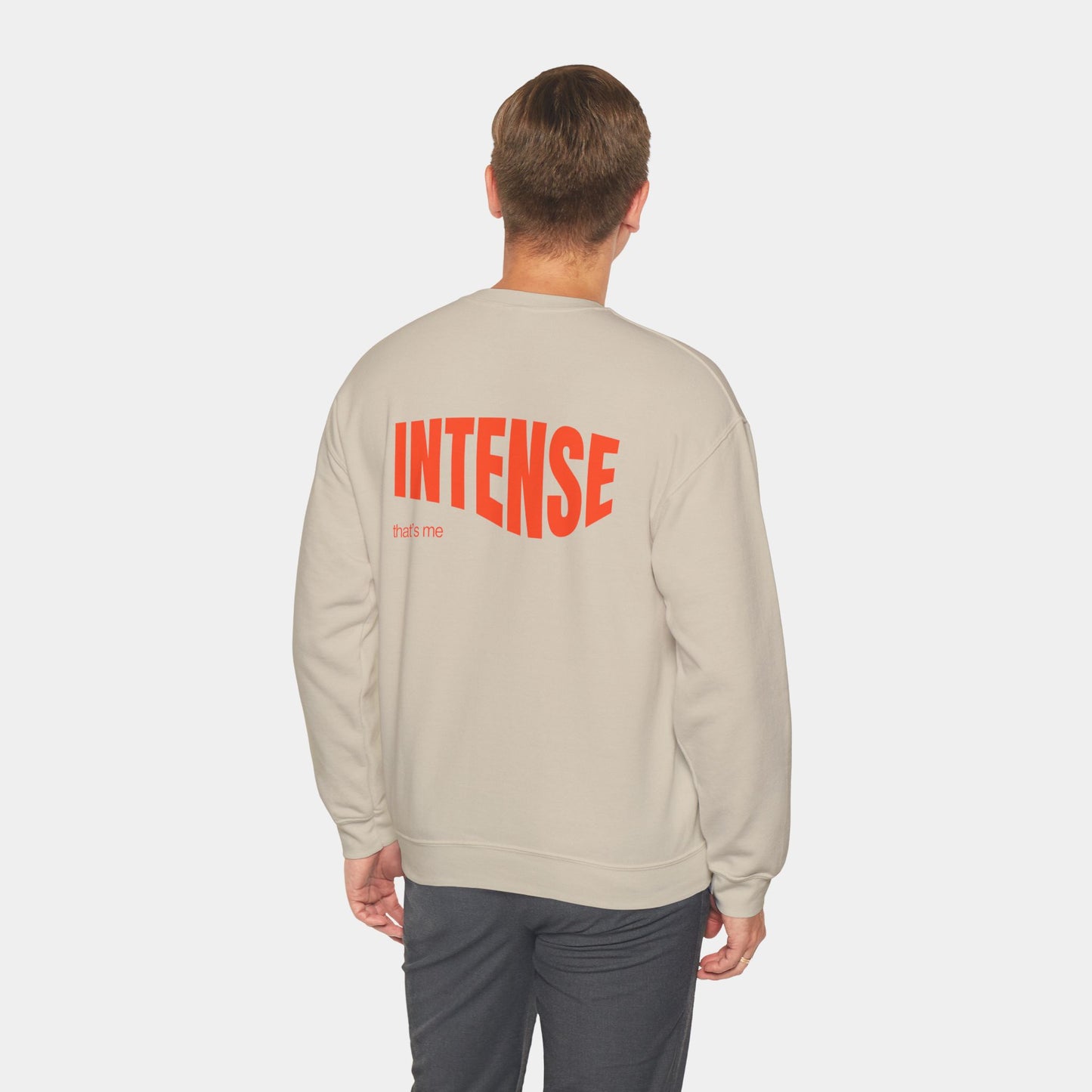 Intense that's me - Sweatshirt - Unisex