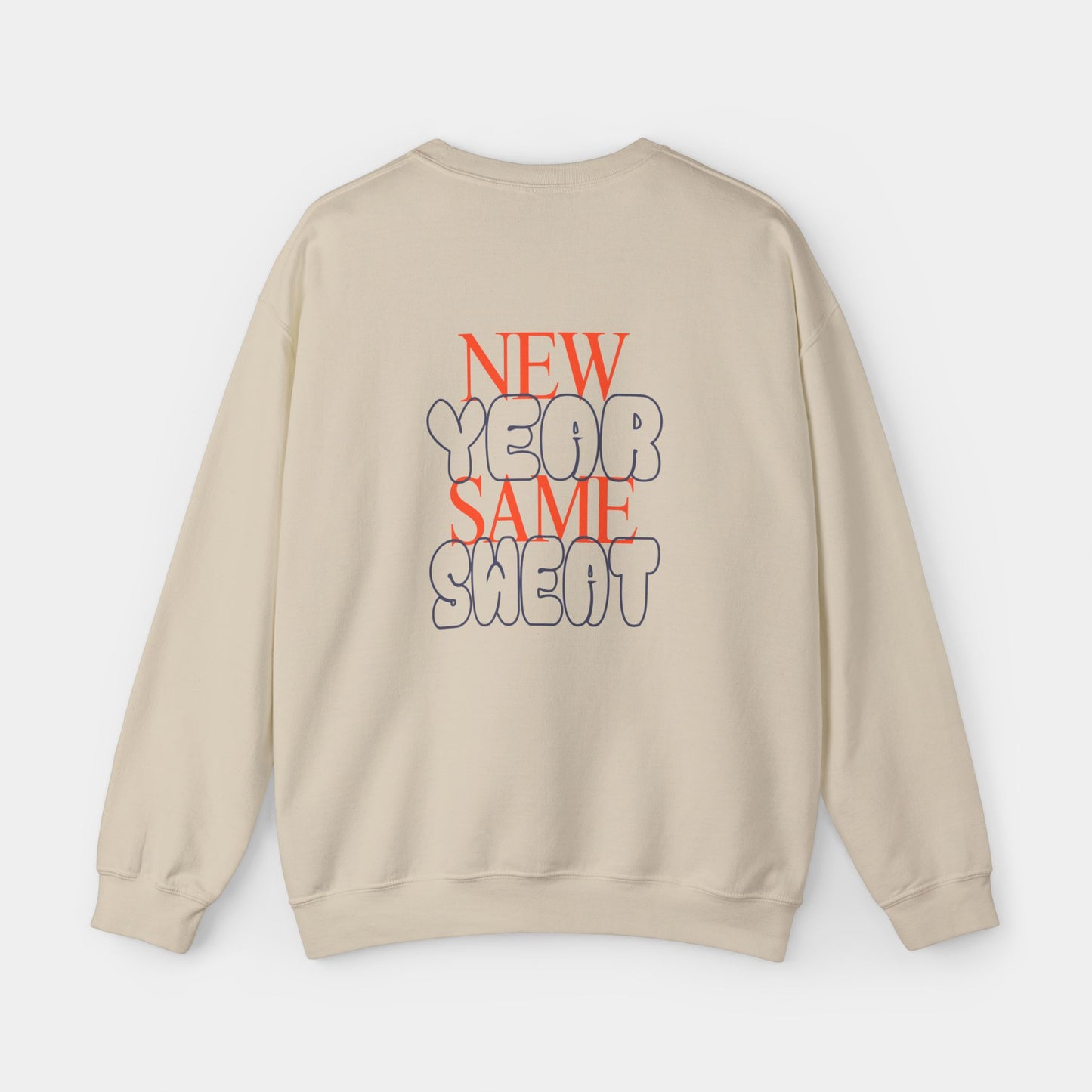 New Year Same Sweat - Sweatshirt - Unisex