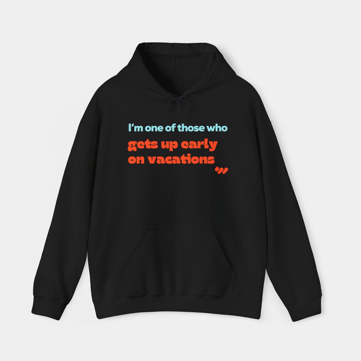 Gets-up Early Hoodie - Unisex