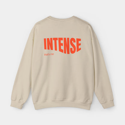 Intense that's me - Sweatshirt - Unisex