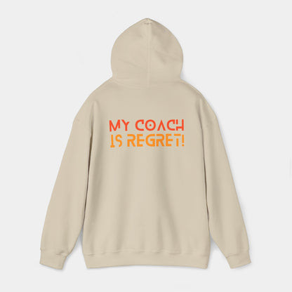 My Coach is Regret - Hoodie - Unisex