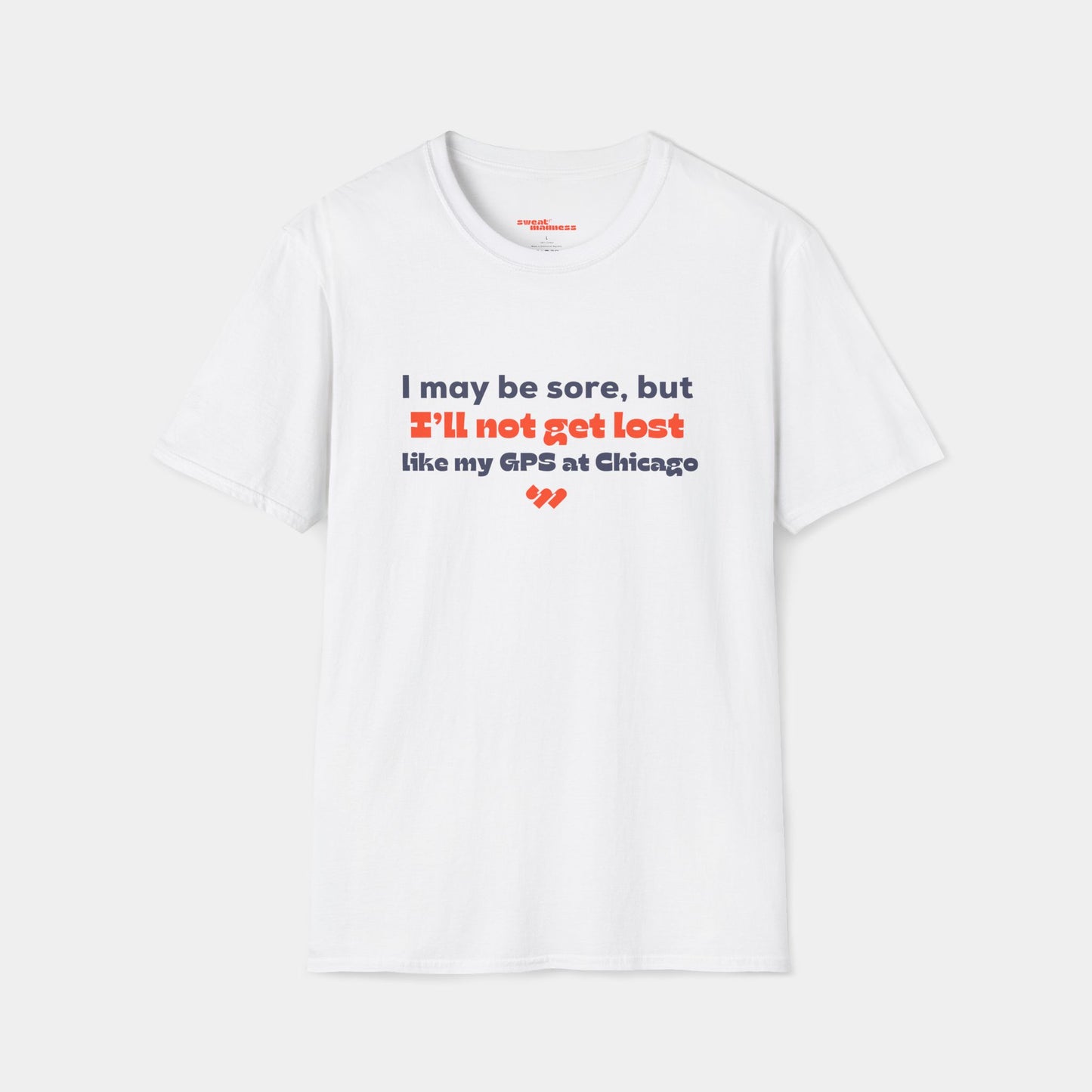 I’ll not get lost (like my GPS) - T-shirt - Unisex