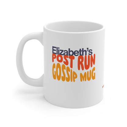 Post Run Gossip Mug - Personalized Mug 11oz