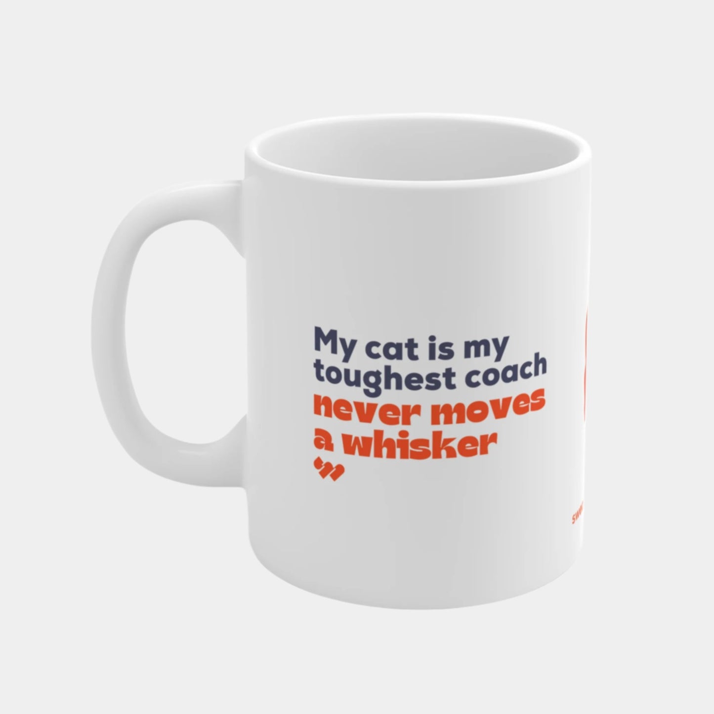 My cat is my toughest coach - Mug 11oz