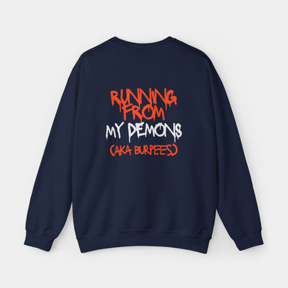 Running from my Demons Sweatshirt - Unisex