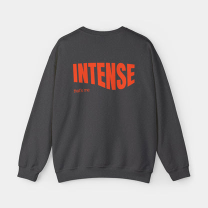 Intense that's me - Sweatshirt - Unisex