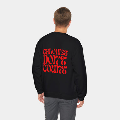 Calories Don't Count - Sweatshirt - Unisex