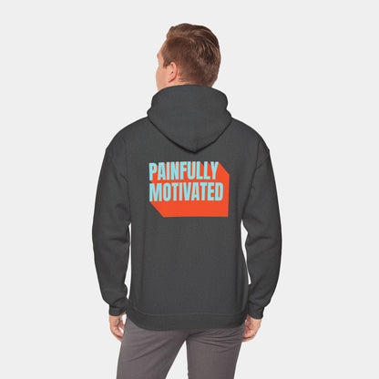 Painfully Motivated - Hoodie - Unisex