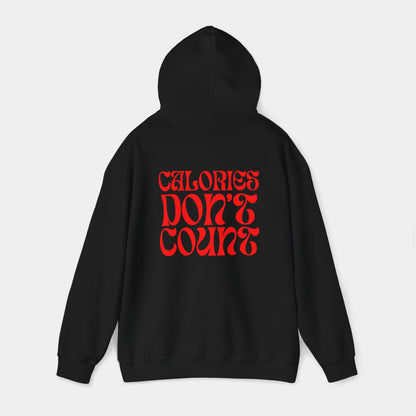 Calories Don't Count - Hoodie - Unisex