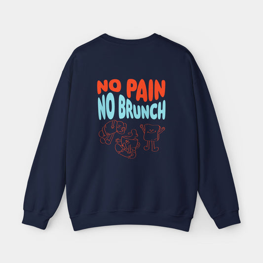 No Pain No Brunch - Sweatshirt - Unisex