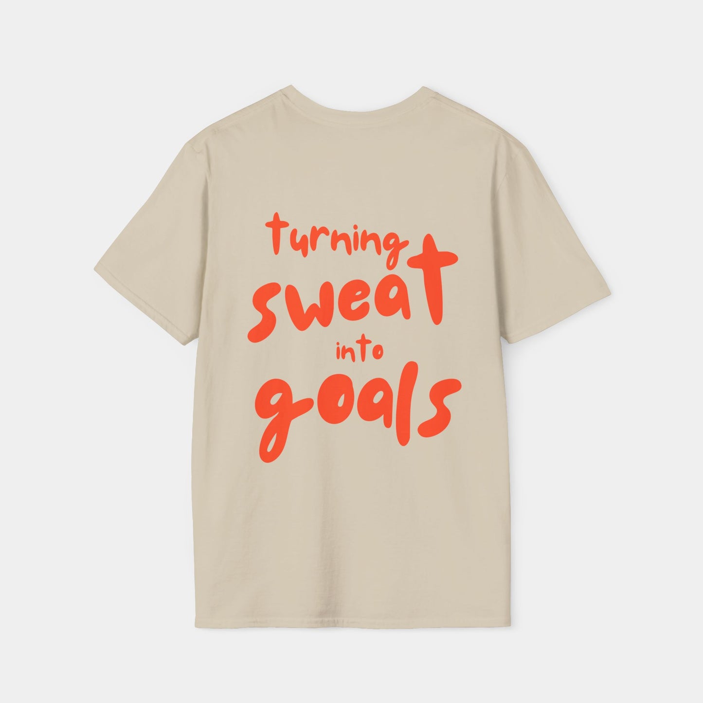 Turning Sweat into Goals - T-Shirt - Unisex