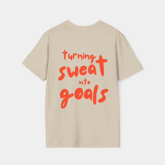 Turning Sweat into Goals - T-Shirt - Unisex