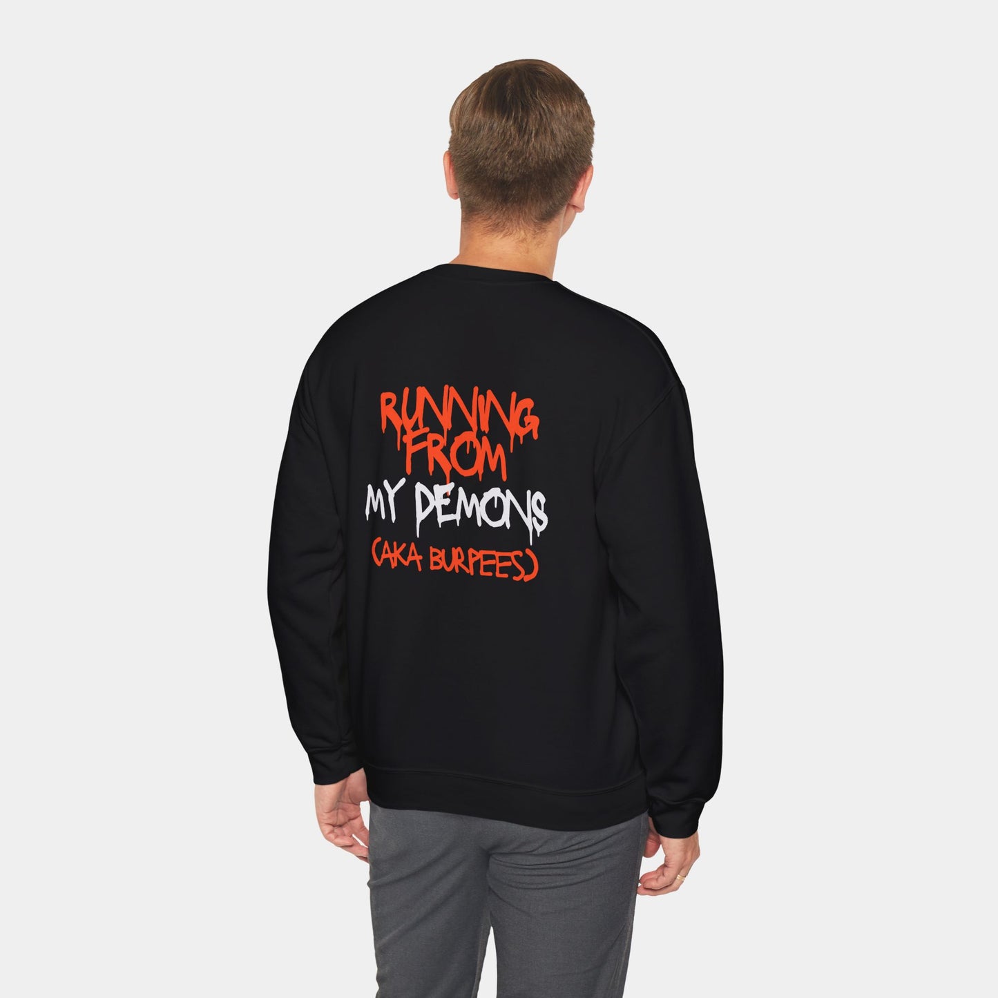 Running from my Demons Sweatshirt - Unisex