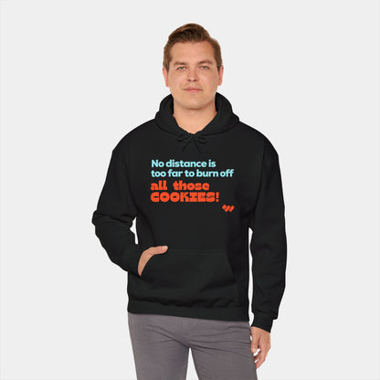 Burn off all those Cookies Hoodie - Unisex