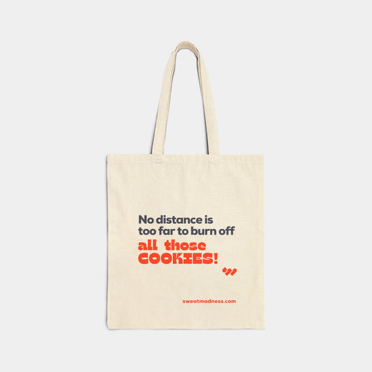 Burn off all those Cookies Tote Bag