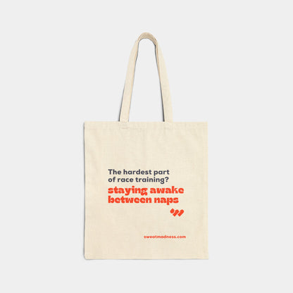 The Hardest of Training Tote Bag