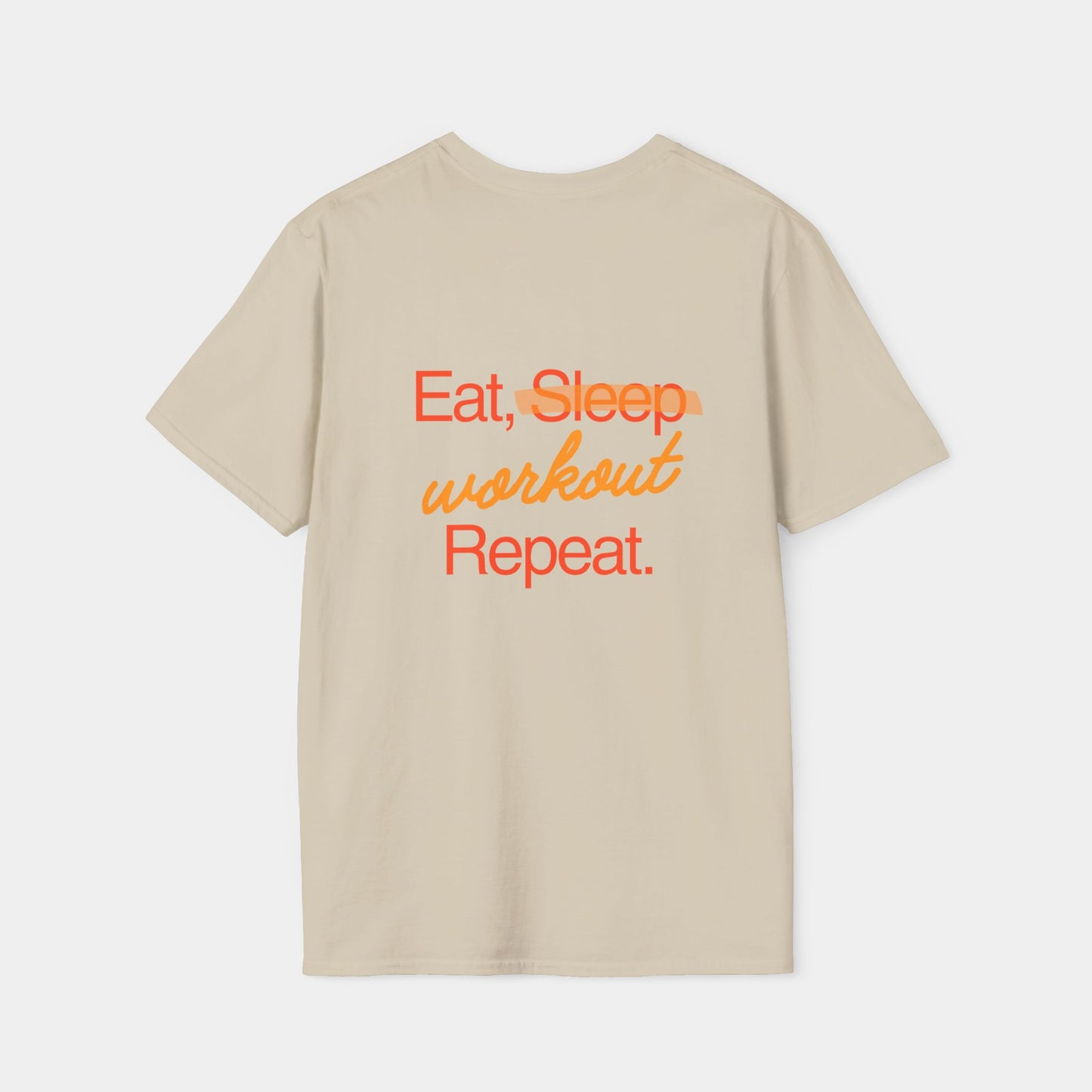 Eat Sleep Workout Repeat - T-Shirt - Unisex