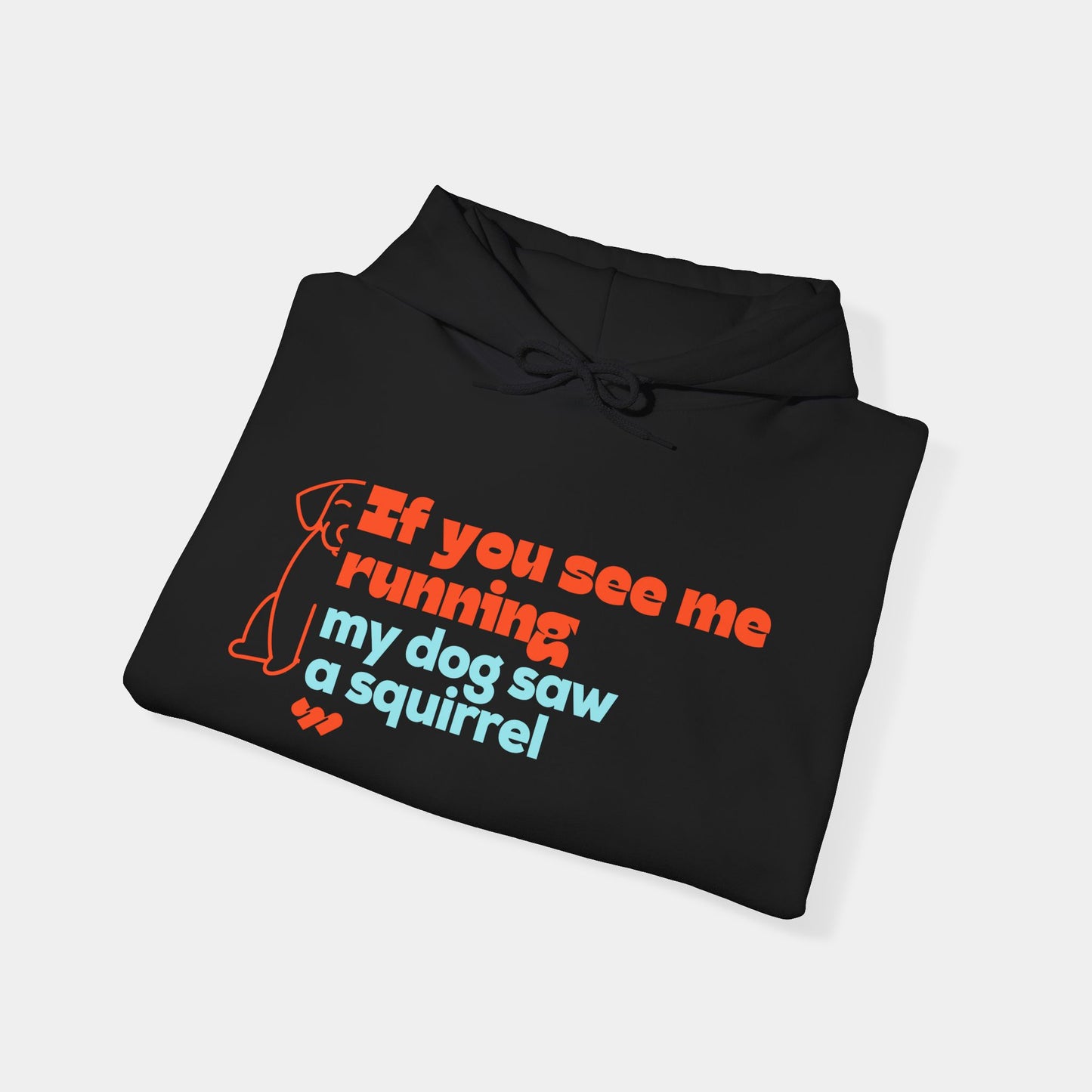 If you see me running - Hoodie - Unisex