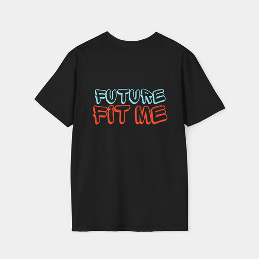 Future Fit Me - T-Shirt - Unisex